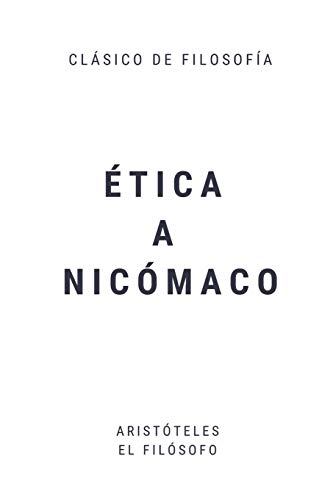 Ética a Nicómaco: 10 libros de Ética
