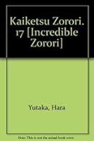 Kaiketsu Zorori. 17 [Incredible Zorori] 9862414936 Book Cover