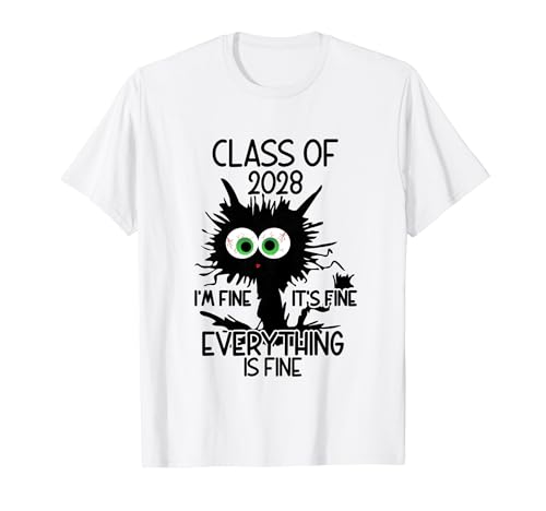 I'm Fine It's Fine Cat Class Of 2028 T-Shirt for Men Women Kids