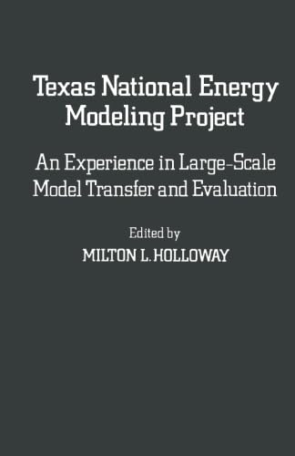 Texas National Energy Modeling Project: An Experience in Large-Scale Model Transfer and Evaluation