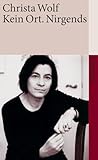 Kein Ort. Nirgends (suhrkamp taschenbuch) - Christa Wolf 