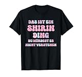 Lustige Geschenke für Shirin
