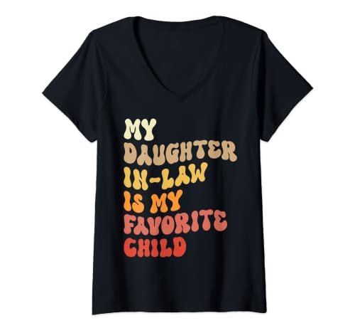 Mujer My Daughter In Law Is My Favorite Child Funny Family Retro Camiseta Cuello V