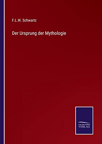 Der Ursprung der Mythologie (German Edition)