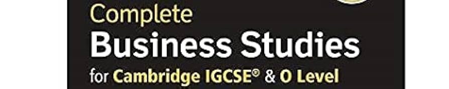 Complete Business Studies for Cambridge IGCSE® and O Level