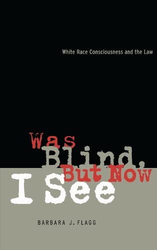 Buy Was Blind, But Now I See: White Race Concsiousness and the Law — BookShops.in