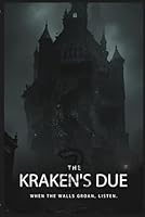 The Kraken's Due 2: Aftershocks and Anchors (The Kraken's Due Series) B0F5X2JD6R Book Cover