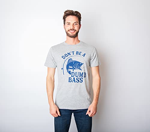 Mens Dont Be A Dumb Bass T Shirt Funny Fishing Tee Gift for Fisherman Graphic