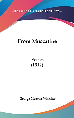 From Muscatine: Verses (1912)