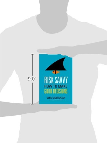 Image of Risk Savvy: How to Make Good Decisions
