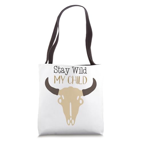 Stay Wild My Child Tote Bag