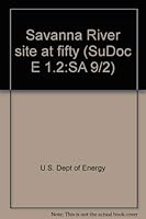 Savannah River Site at Fifty 0160671825 Book Cover