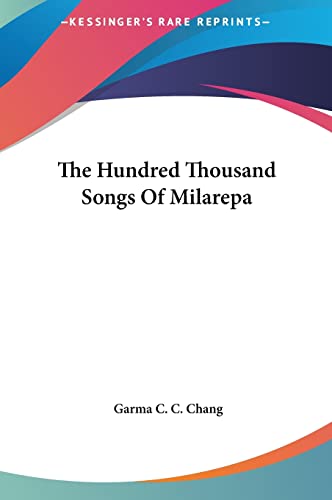 The Hundred Thousand Songs Of Milarepa