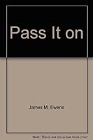 Pass It on 0891290516 Book Cover