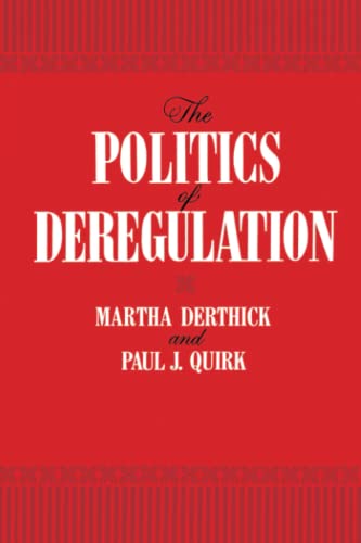 The Politics of Deregulation