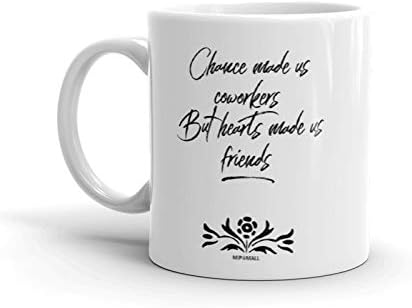 Taza de café con texto en inglés "Work Besties" Chance Made Us Colleges But the fun laughter Made Us Friends", divertida taza de café con compañero