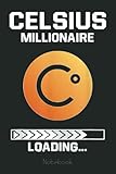  Funny Celsius Millionaire Crypto Hodler r Notebook: Transaction Log Ledger, Air Drop Tracker, Passwords Book for New and Experienced Traders 6x9 110 Page Gift Journal