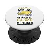 Photo Gallery soap making is the only cure to my distress popsockets popgrip intercambiabile Photo Gallery soap making is the only cure to my distress popsockets popgrip intercambiabile