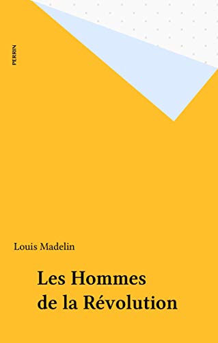 Les Hommes de la Révolution (Perrin)