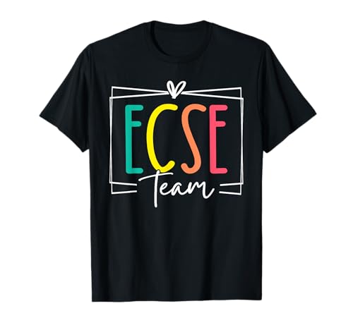 ECSE Team Early Childhood Squad Special Education Crew Staff T-Shirt