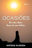 occasion du lion 308  Ocasiões: Em Cada Estação, Traços de Uma História (Portuguese Edition)