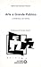 Arte e Grande Público: a Distância a ser Extinta
