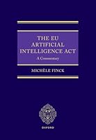 The EU Artificial Intelligence Act: A Commentary 0198925700 Book Cover