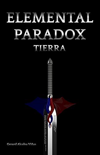 Elemental Paradox: Tierra (Spanish Edition)