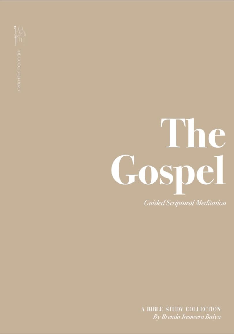The Gospels: Guided Scriptural Meditation - Book 6 (The Good Shepherd Bible Study Collection: An 8-Book Guided Scripture Journey)