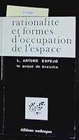 Rationalité et formes d'occupation de l'espace - le projet de Brasilia 2715710984 Book Cover