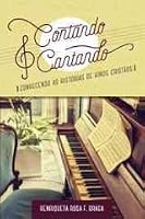 CONTANDO E CANTANDO 8577791645 Book Cover