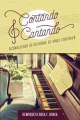 Paperback CONTANDO E CANTANDO [Portuguese_Brazilian] Book