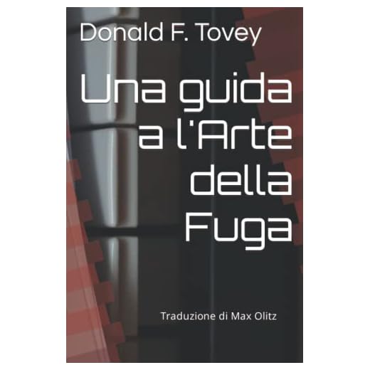 Una guida a l'Arte della Fuga: Traduzione di Max Olitz
