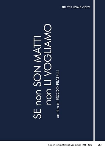 Ripley'S Home Video, DVD, Se Non Son Matti Non Li Vogliamo