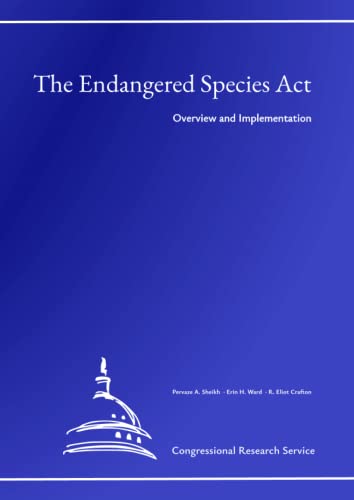 The Endangered Species Act: Overview and Implementation