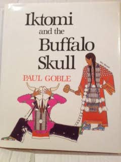 Iktomi and the Buffalo Skull: A Plains Indian Story