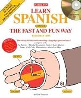 Learn Spanish the Fast and Fun Way with Audio CDs [With CD (Audio)] 0764176870 Book Cover
