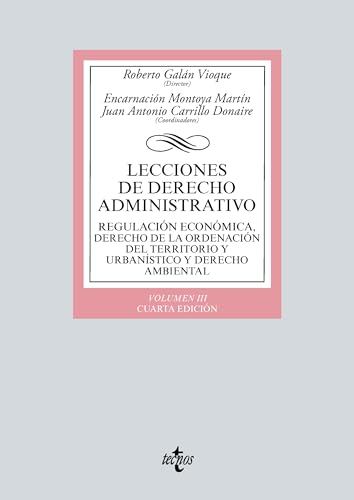 Lecciones de Derecho Administrativo: Regulación económica, Derecho de la Ordenación del territ...