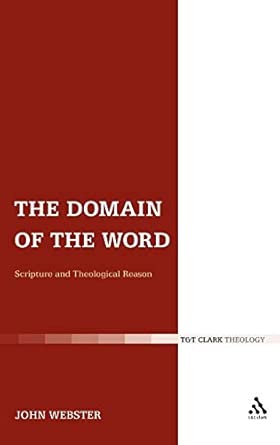 The Domain of the Word: Scripture and Theological Reason book cover