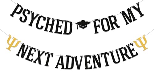 Psyched for My Next Adventure Banner - Psychologist Graduation Decorations, Psych Major Psych Degree Graduation Party Decor Black Glitter
