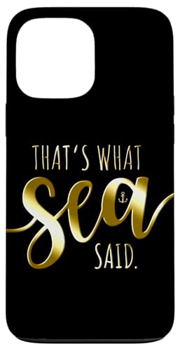 That's What Sea Said Surfer �g���T�[�t�@�[�I�[�V�����r�[�`�T�[�t �X�}�z�P�[�X iPhone 13 Pro Max �p