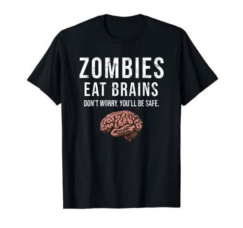 Zombies Eat Brains Don't Worry Sei al sicuro Divertente Halloween Maglietta