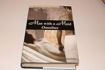 Hardcover Man with a Maid Omnibus: Man with a Maid, Man with a Maid Volume II, and Man with a Maid the Conclusion Book
