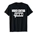 Video Editor Movie Film Editing T-Shirt
