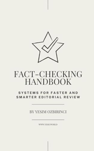 Fact-Checking Handbook, Systems for Faster and Smarter Editorial Review,