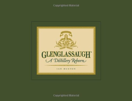 Preisvergleich Produktbild Glenglassaugh: A Distillery Reborn
