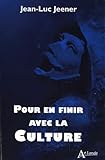 Pour en finir avec la culture