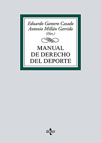 Manual de Derecho del Deporte (Derecho   Biblioteca Universitaria de Editorial Tecnos)