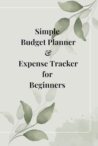 Simple Budget & Expense Tracker For Beginners: A Clean and Practical Planner for Smarter Money Management image 2