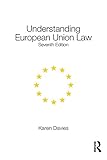 Understanding European Union Law